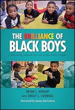 The Brilliance of Black Boys: Cultivating School Success in the Early Grades