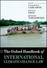 The Oxford Handbook of International Climate Change Law (Oxford Handbooks)