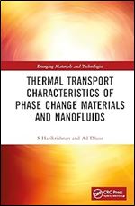 Thermal Transport Characteristics of Phase Change Materials and Nanofluids (Emerging Materials and Technologies)
