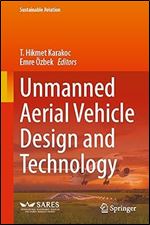 Unmanned Aerial Vehicle Design and Technology (Sustainable Aviation)