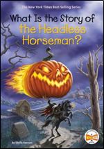 What Is the Story of the Headless Horseman?