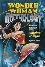 Wonder Woman and the Villains of Myth (Wonder Woman Mythology)