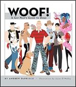 Woof!: A Gay Man's Guide to Dogs (CompanionHouse Books)