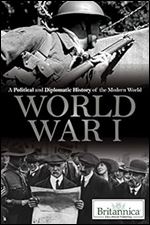 World War I (A Political and Diplomatic History of the Modern World)
