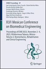 XLVI Mexican Conference on Biomedical Engineering: Proceedings of CNIB 2023, November 2 4, 2023, Villahermosa Tabasco, M xico - Volume 2: ... Clinical Engineering (IFMBE Proceedings, 97)