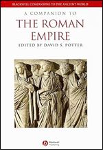 A Companion to the Roman Empire (Blackwell Companions to the Ancient World)