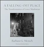 A Falling-Off Place: The Transformation of Lower Manhattan