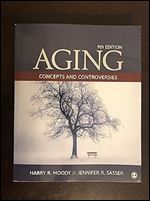 Aging: Concepts and Controversies Ed 9
