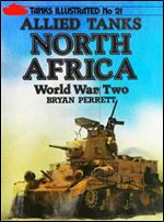 Allied Tanks North Africa: World War Two (Tanks Illustrated No.21)