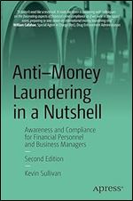 Anti-Money Laundering in a Nutshell: Awareness and Compliance for Financial Personnel and Business Managers Ed 2