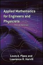 Applied Mathematics for Engineers and Physicists: Third Edition (Dover Books on Mathematics)