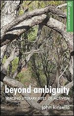 Beyond ambiguity: Tracing literary sites of activism (Angelaki Humanities)