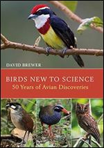 Birds New to Science (Helm Photographic Guides)