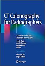 CT Colonography for Radiographers: A Guide to Performance and Image Interpretation Ed 2