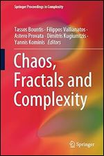 Chaos, Fractals and Complexity (Springer Proceedings in Complexity)