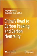 China s Road to Carbon Peaking and Carbon Neutrality