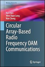 Circular Array-Based Radio Frequency OAM Communications (Wireless Networks)