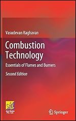 Combustion Technology: Essentials of Flames and Burners Ed 2