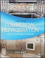 Commercial Refrigeration for Air Conditioning Technicians (MindTap Course List) Ed 4