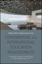 Comparative and International Education (Re)Assembled: Examining a Scholarly Field through an Assemblage Theory Lens