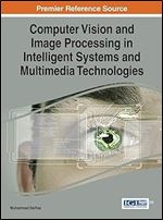 Computer Vision and Image Processing in Intelligent Systems and Multimedia Technologies