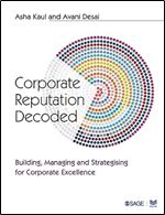 Corporate Reputation Decoded: Building, Managing and Strategising for Corporate Excellence