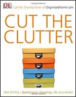 Cut the Clutter: Get Thrifty, Speed Your Cleaning, be Eco-smart