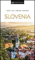 DK Eyewitness Slovenia (Travel Guide),2020