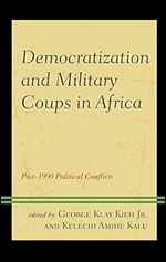 Democratization and Military Coups in Africa: Post-1990 Political Conflicts