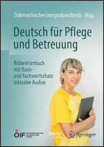 Deutsch f r Pflege und Betreuung: Bildw rterbuch mit Basis- und Fachwortschatz inklusive Audios (German Edition)