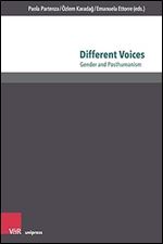 Different Voices: Gender and Posthumanism (Passages - Transitions - Intersections, 10)