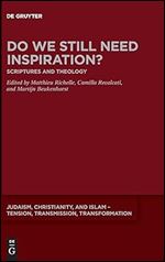 Do We Still Need Inspiration?: Scriptures and Theology (Issn, 24)