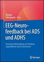 EEG-Neurofeedback bei ADS und ADHS: Innovative Behandlung von Kindern, Jugendlichen und Erwachsenen (German Edition)