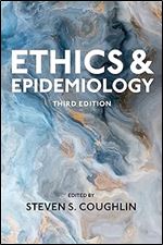 Ethics and Epidemiology Ed 3