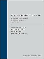 First Amendment Law: Freedom of Expression and Freedom of Religion