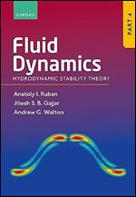 Fluid Dynamics: Part 4: Hydrodynamic Stability Theory (Fluid Dynamics, 4)