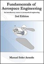 Fundamentals of Aerospace Engineering (2nd Edition): An introductory course to aeronautical engineering Ed 2