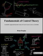 Fundamentals of Control Theory: An Intuitive Approach from the Creator of Control System Lectures on YouTube