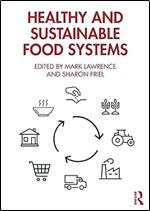 Healthy and Sustainable Food Systems