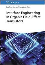 Interface Engineering in Organic Field-Effect Transistors