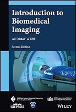 Introduction to Biomedical Imaging (IEEE Press Series on Biomedical Engineering) Ed 2