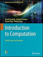 Introduction to Computation: Haskell, Logic and Automata (Undergraduate Topics in Computer Science)