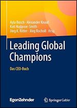 Leading Global Champions: Das CEO-Buch (German Edition)