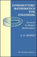 Lectures in higher mathematics: Introductory mathematics for engineers