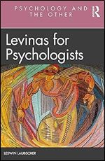 Levinas for Psychologists (Psychology and the Other)