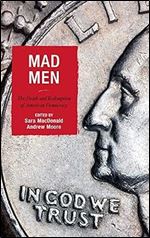 Mad Men: The Death and Redemption of American Democracy (Politics, Literature, & Film)