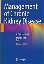 Management of Chronic Kidney Disease: A Clinician s Guide Ed 2