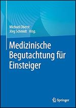 Medizinische Begutachtung f r Einsteiger (German Edition)