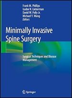 Minimally Invasive Spine Surgery: Surgical Techniques and Disease Management Ed 2