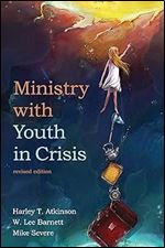 Ministry with Youth in Crisis, Revised Edition Ed 2